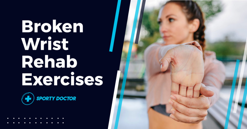 broken wrist recovery exercises