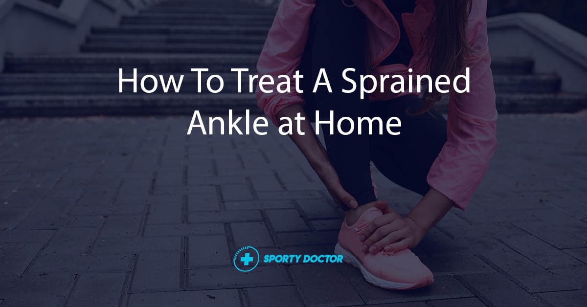 How To Treat A Sprained Ankly At Home