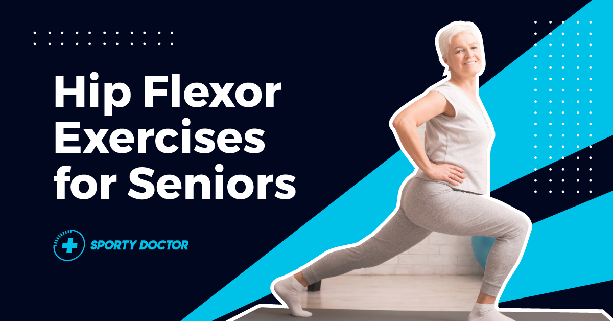 hip flexor exercises for seniors