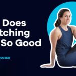 Why Does Stretching Feel So Good?