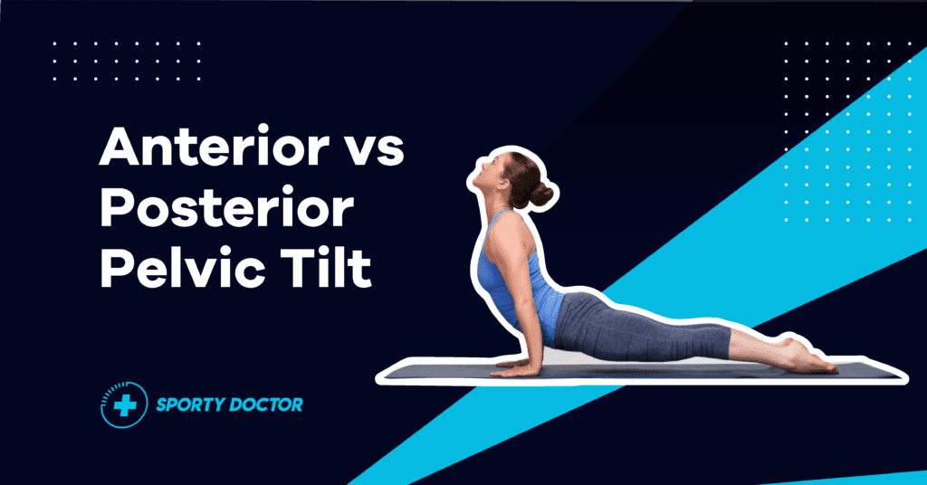 anterior vs posterior pelvic tilt